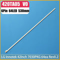 New 6Pin 64LED 530mm 42"LED backlight strip 420TA05 V0 for LG Innotek 42Inch 7030PKG 64ea Rev0.2 74.42T23.001 74.42T23.001-2-DS1
