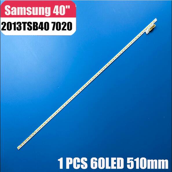 LED Backlight strip For Toshiba 40L7355D 40M6363D 40L6353DB 40L7363RK 40L7356RK SAMSUNG 2013TSB40 7020 60 A B-TYPE 98.40S04.1SE